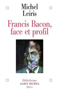 Francis Bacon Face et profil