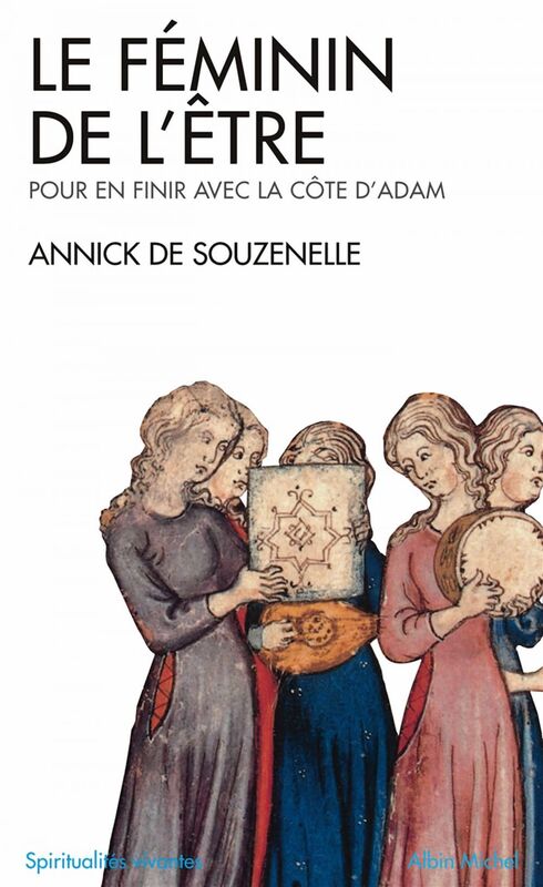 Le Féminin de l'Être Pour en finir avec la côte d'Adam