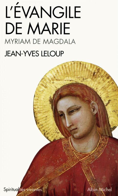 L'Évangile de Marie Myriam de Magdala
