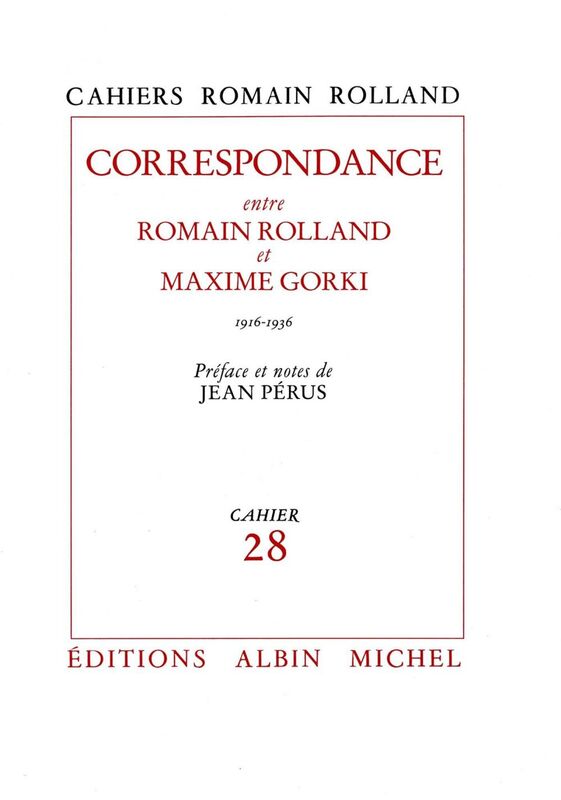 Correspondance entre Romain Rolland et Maxime Gorki (1916-1936) Cahier n°28