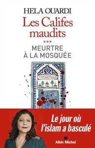 Meurtre à la mosquée Les califes maudits - volume 3