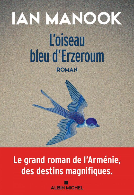 L'Oiseau bleu d'Erzeroum - tome 1