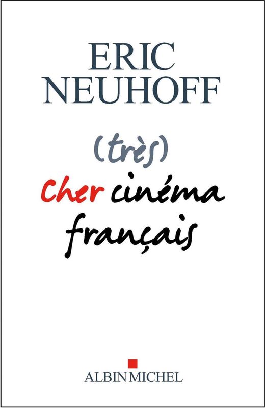 (très) Cher cinéma français Prix Renaudot Essai 2019