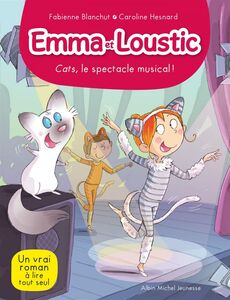 Cats, le spectacle musical ! Emma et Loustic - tome 16