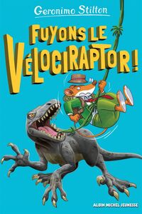 Fuyons le vélociraptor ! - tome 3 Sur l'île des derniers dinosaures T3
