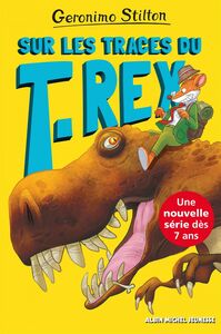 Sur les traces du T-Rex Sur l'île des derniers dinosaures - tome 1