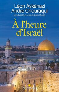 À l'heure d'Israël Introduction et notes de Denis Charbit
