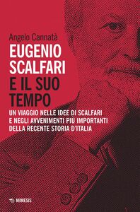 Eugenio Scalfari e il suo tempo