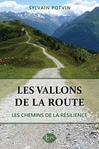 Les vallons de la route Le chemin de la résilience