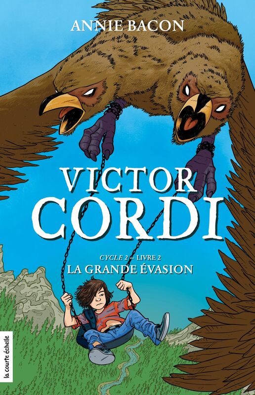 La grande évasion Victor Cordi, Cycle 2, livre 2