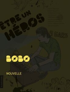 Bobo Être un héros - Des histoires de gars