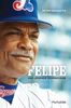 Felipe Une légende dominicaine