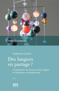 Des langues en partage ? Cohabitation du français et de l'anglais en littérature contemporaine