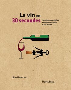 Le vin en 30 secondes