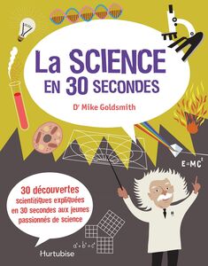 La Science en 30 secondes
