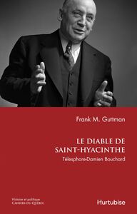Le diable de Saint-Hyacinthe Télesphore-Damien Bouchard