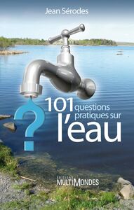 101 questions pratiques sur l’eau