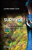 Survivre! La science de l'évolution en un clin d'oeil