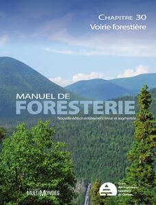 Manuel de foresterie, chapitre 30 – Voirie forestière