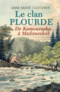 Le clan Plourde De Kamouraska à Madoueskak