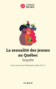 La sexualité des jeunes au Québec Enquête