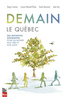 Demain, le Québec Des initiatives inspirantes pour un monde plus vert et plus juste