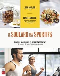 Le Soulard des sportifs Plaisirs gourmands et nutrition sportive