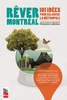 Rêver Montréal 101 idées pour relancer la métropole