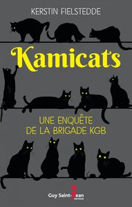 Kamicats Une enquête de la brigade KGB