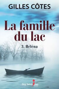 La famille du lac, tome 3 Héléna