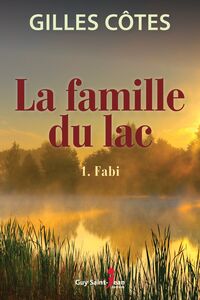 La famille du lac, tome 1 Fabi