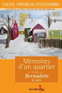 Mémoires d'un quartier, tome 11 Bernadette, la suite