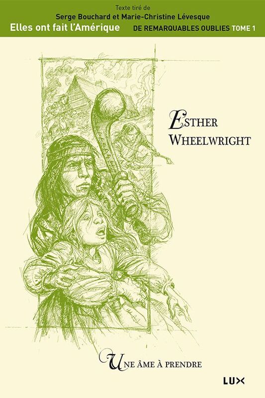 Esther Wheelwright Une âme à prendre