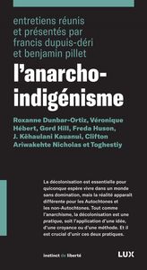 L'anarcho-indigénisme Roxanne Dunbar-Ortiz, Véronique Hébert, Gord Hill, Freda Huson, J. Kēhaulani Kauanui, Clifton Ariwakehte Nicholas et Toghestiy