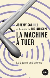 La machine à tuer La guerre des drones