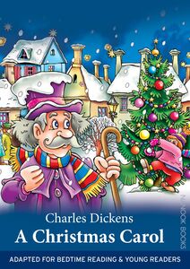 A Christmas Carol Adapted for Bedtime Reading & Young Readers