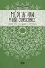 Méditation pleine conscience - Tome 3 Laissez votre coeur guider vos décisions