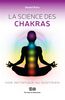 La science des chakras : Voie initiatique du quotidien