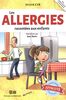 Les allergies racontées aux enfants Approuvé par Dr Des Roches, allergologue au CHU Sainte-Justine !