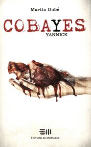 Cobayes - Tome 3 : Yannick
