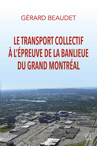 Le transport collectif à l’épreuve de la banlieue du grand Montréal