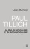 Paul Tillich : au-delà du naturalisme et du supranaturalisme Au-delà du naturalisme et du supranaturalisme
