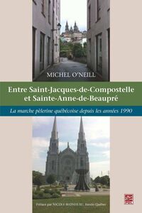 Entre Saint-Jacques-de-Compostelle et Sainte-Anne-de-Beaupré