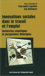 Innovations sociales dans le travail et l'emploi Recherches empiriques et perspectives théoriques