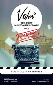 Valmi V1 The Great Montgomery Crown Film Script - Hybrid Format