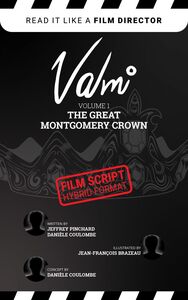 Valmi V1 The Great Montgomery Crown Film Script - Hybrid Format