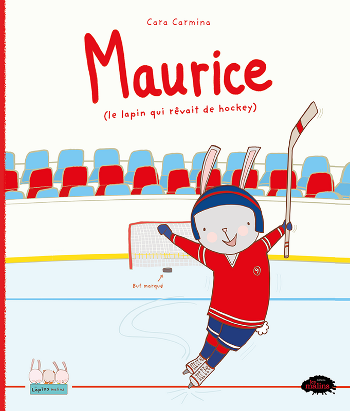 Maurice (le lapin qui rêvait de hockey)