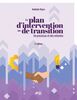 Le plan d’intervention ou de transition, 2e édition Un processus et des ententes