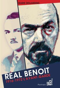 Réal Benoît L'avant-garde 1916-1972