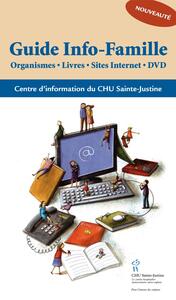 Guide Info-Famille Organismes - Livres - Sites Internet - DVD